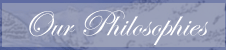 Our Philosophies
